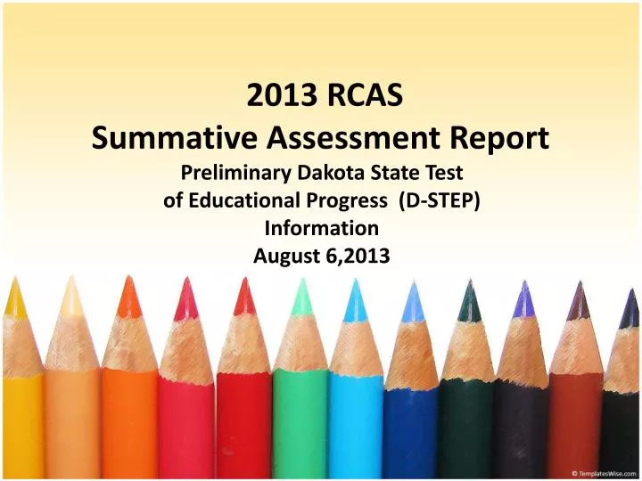 2013 rcas summative assessment report