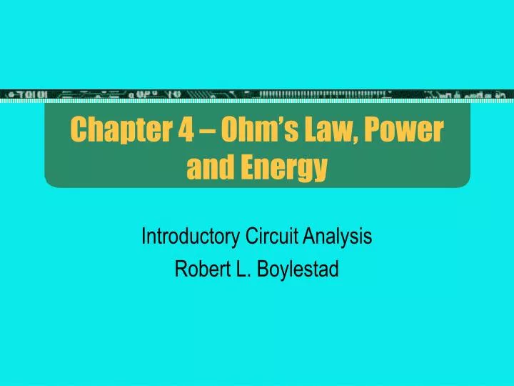 chapter 4 ohm s law power and energy
