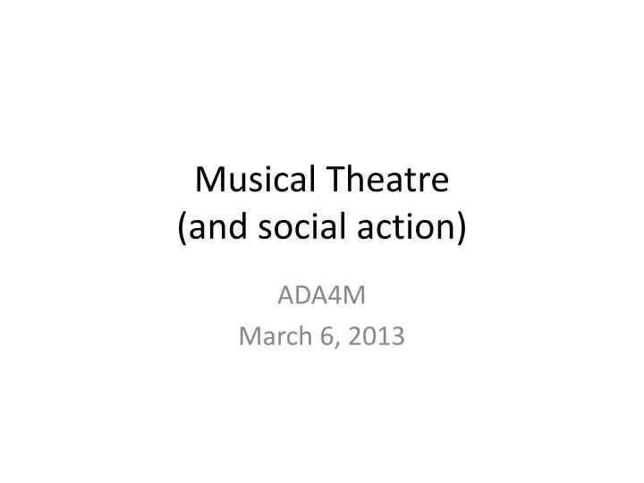musical theatre and social action