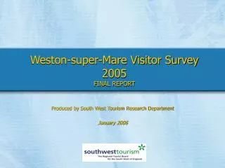 Weston-super-Mare Visitor Survey 2005 FINAL REPORT