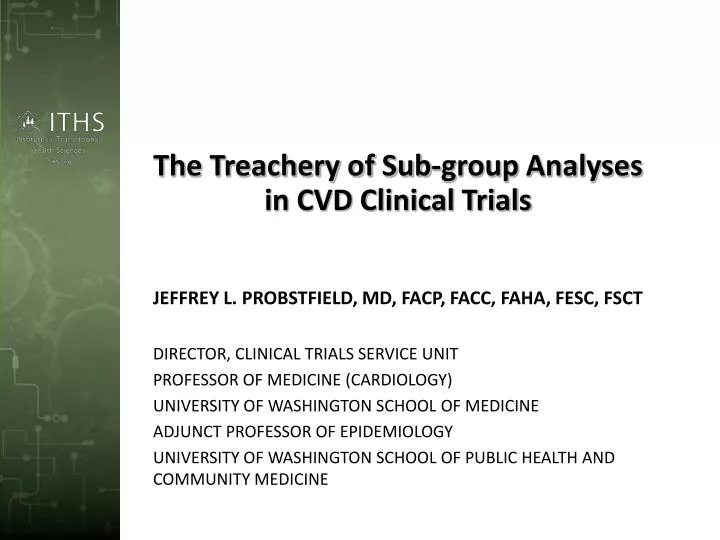 the treachery of sub group analyses in cvd clinical trials