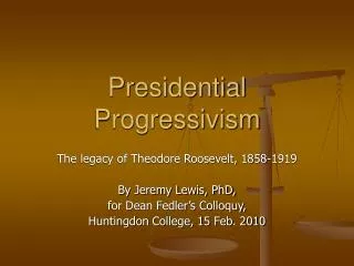 Presidential Progressivism