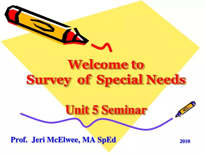 welcome to survey of special needs unit 5 seminar
