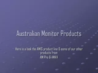 Australian Monitor Products