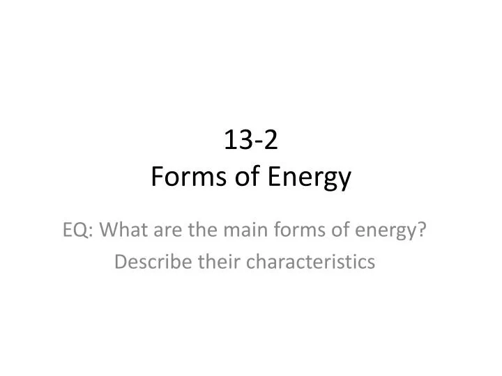 13 2 forms of energy
