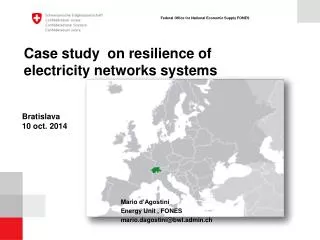 Case study on resilience of electricity networks systems