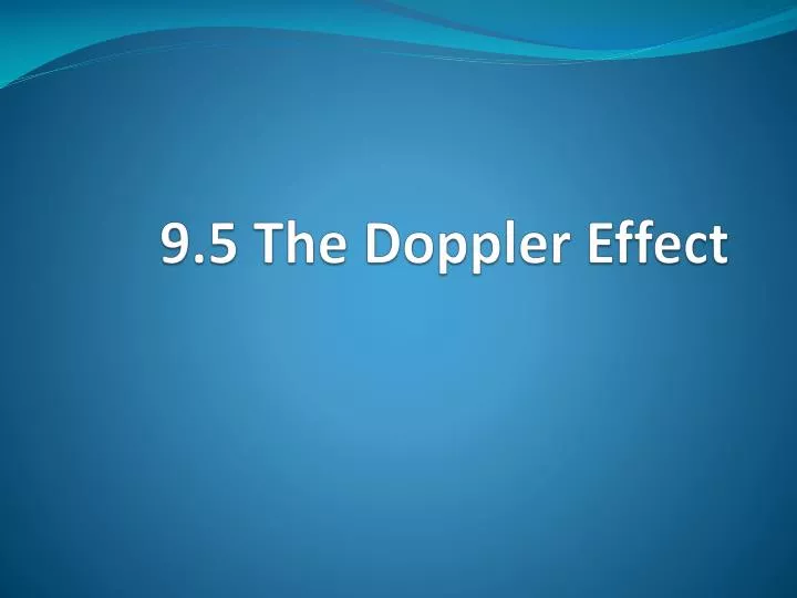 9 5 the doppler effect