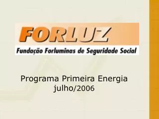 Programa Primeira Energia julho /2006