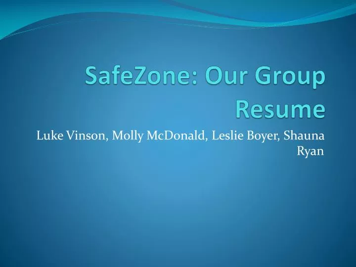 safezone our group resume