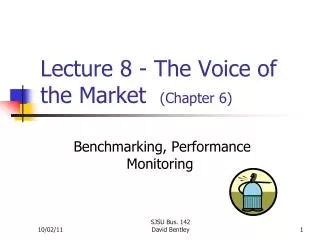 Lecture 8 - The Voice of the Market (Chapter 6)