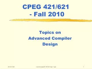 CPEG 421/621 - Fall 2010