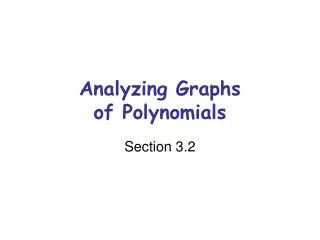 Analyzing Graphs of Polynomials