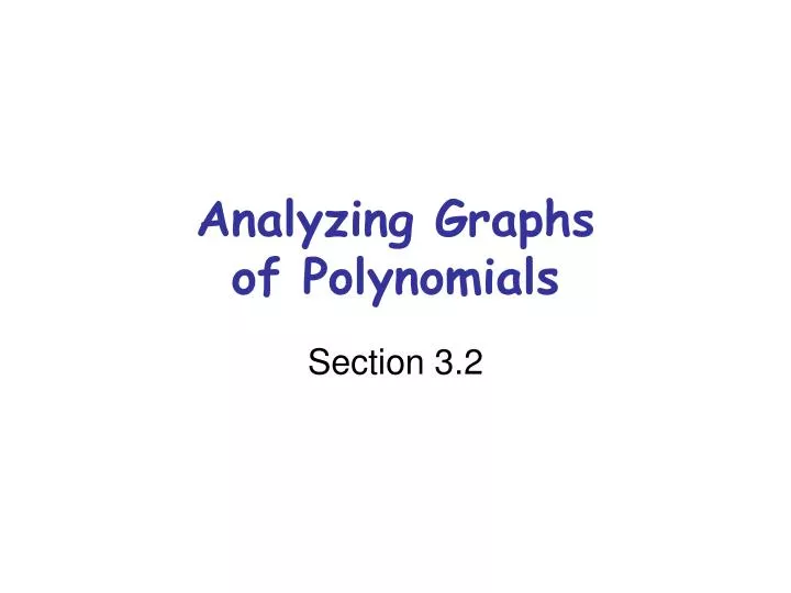 analyzing graphs of polynomials