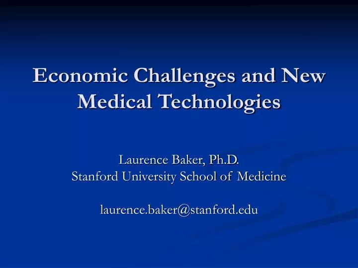 economic challenges and new medical technologies