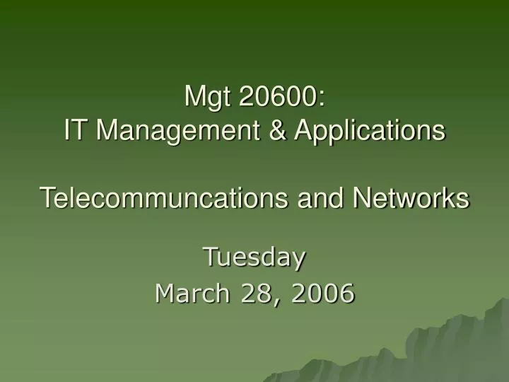 mgt 20600 it management applications telecommuncations and networks