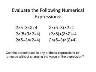 Evaluate the Following Numerical Expressions: