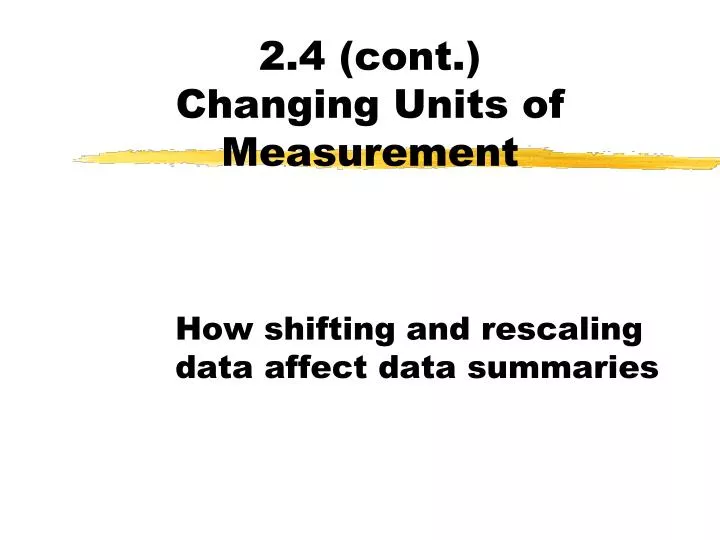 2 4 cont changing units of measurement