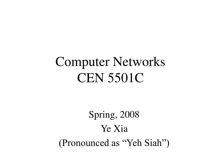 computer networks cen 5501c