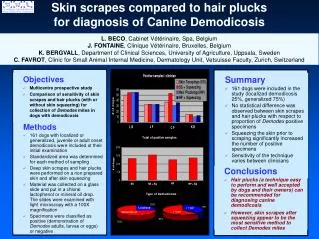 Skin scrapes compared to hair plucks for diagnosis of Canine Demodicosis