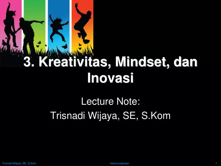 3 kreativitas mindset dan inovasi