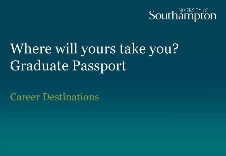where will yours take you graduate passport