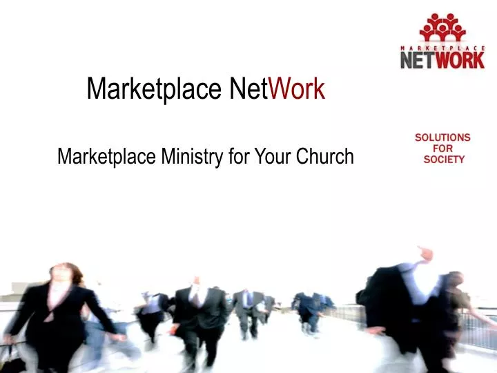 marketplace net work marketplace ministry for your church