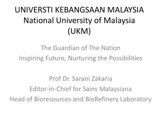 UNIVERSTI KEBANGSAAN MALAYSIA National University of Malaysia (UKM)