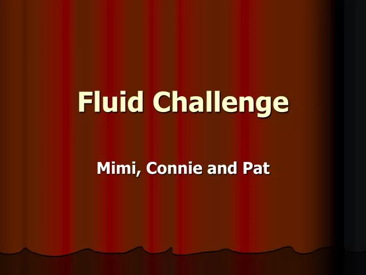 fluid challenge