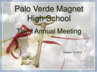 Palo Verde Magnet High School Title I Annual Meeting