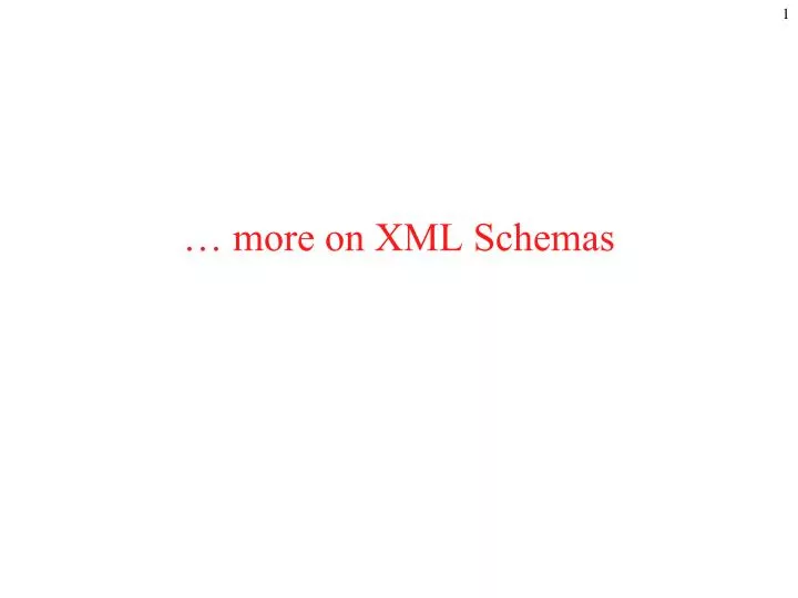 more on xml schemas