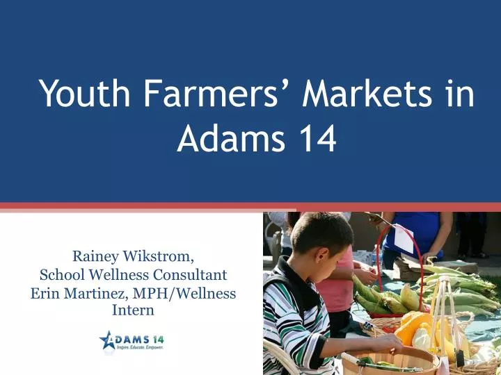 youth farmers markets in adams 14