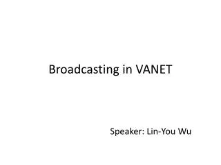 Broadcasting in VANET