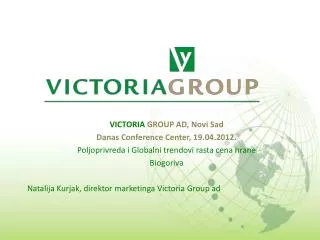 VICTORIA GROUP AD, Novi Sad Danas Conference Center, 19.04.2012.
