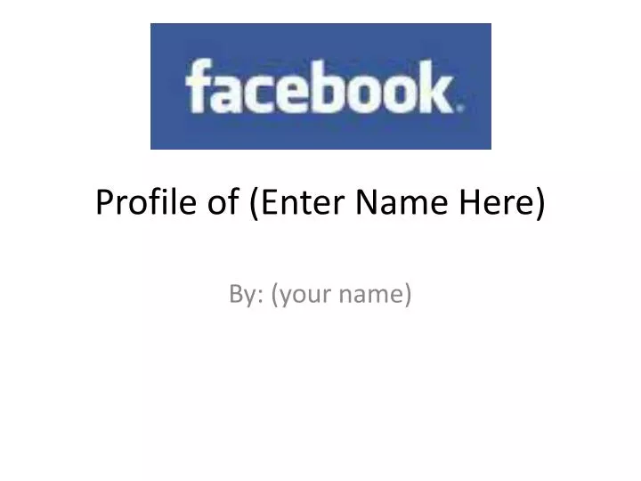 profile of enter name here