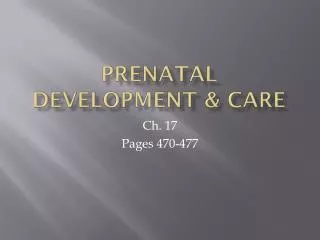 Prenatal Development &amp; Care
