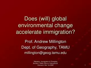 Does (will) global environmental change accelerate immigration?