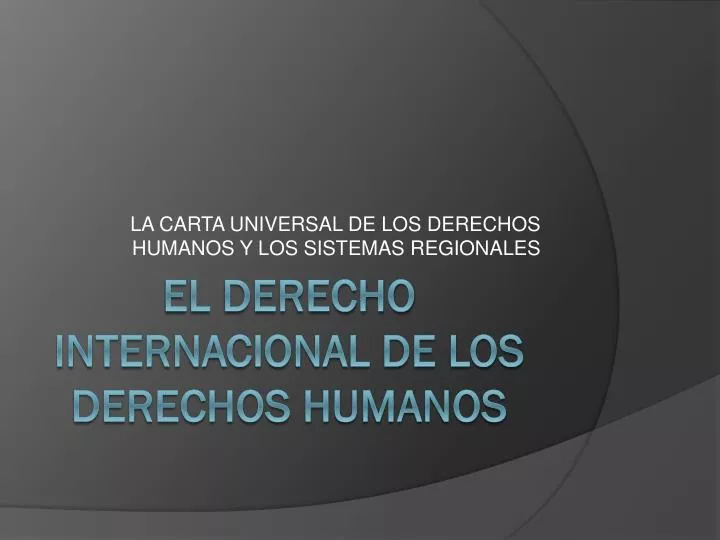 la carta universal de los derechos humanos y los sistemas regionales