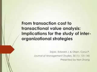 Zajac , Edward J. &amp; Olsen, Cyrus P. Journal of Management Studies , 30 (1): 131-145