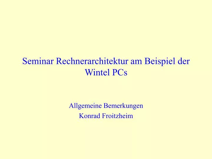 seminar rechnerarchitektur am beispiel der wintel pcs