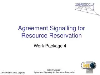Agreement Signalling for Resource Reservation