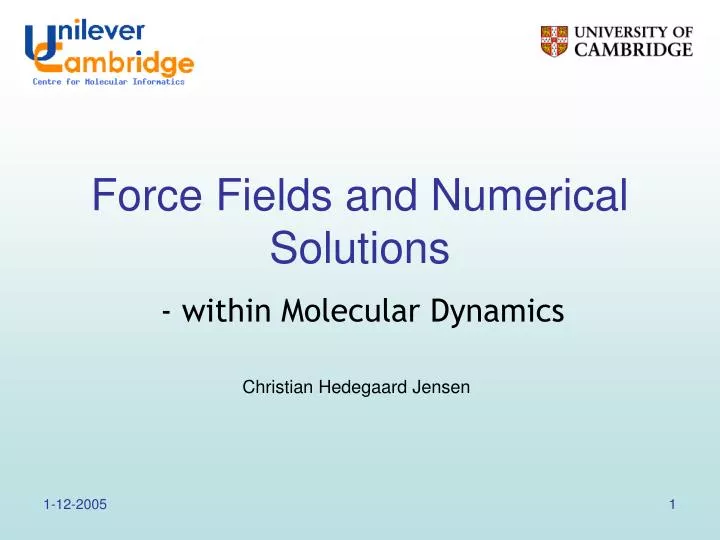 force fields and numerical solutions