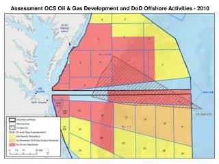 Assessment OCS Oil &amp; Gas Development and DoD Offshore Activities - 2010