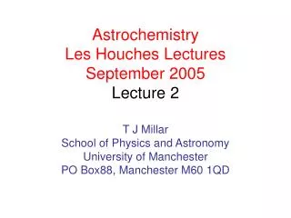 Astrochemistry Les Houches Lectures September 2005 Lecture 2