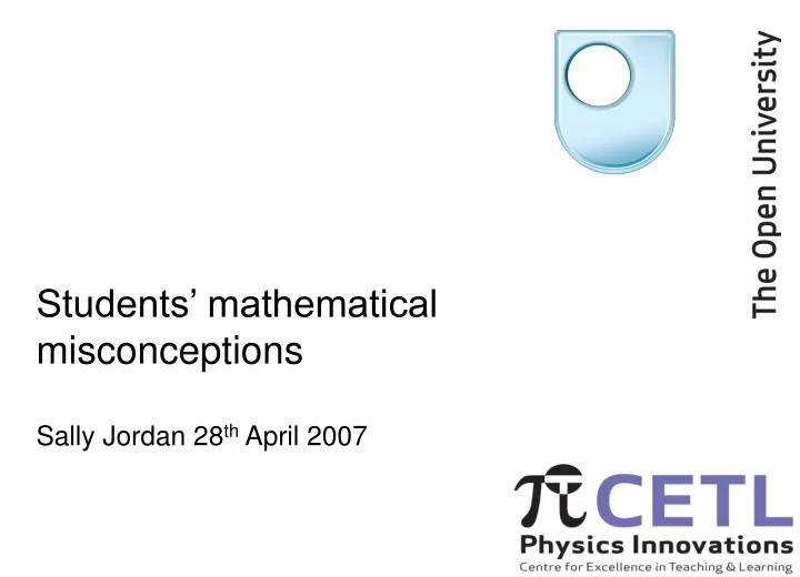 students mathematical misconceptions sally jordan 28 th april 2007