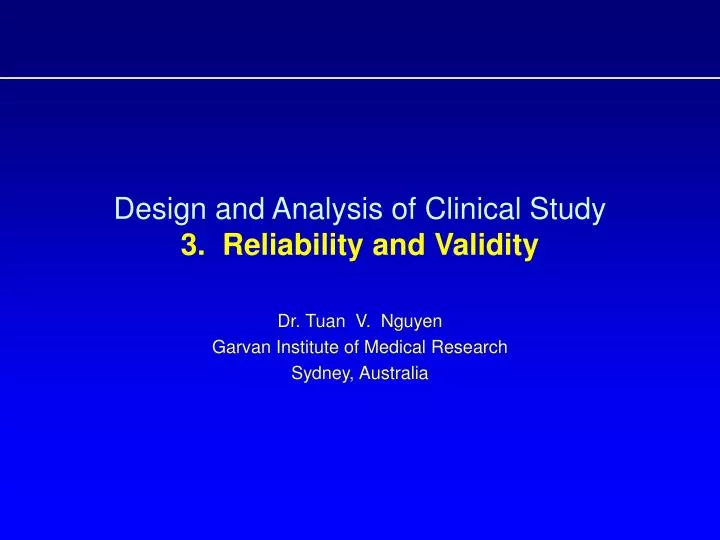 design and analysis of clinical study 3 reliability and validity
