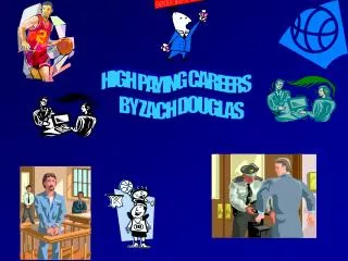 HIGH PAYING CAREERS BY ZACH DOUGLAS