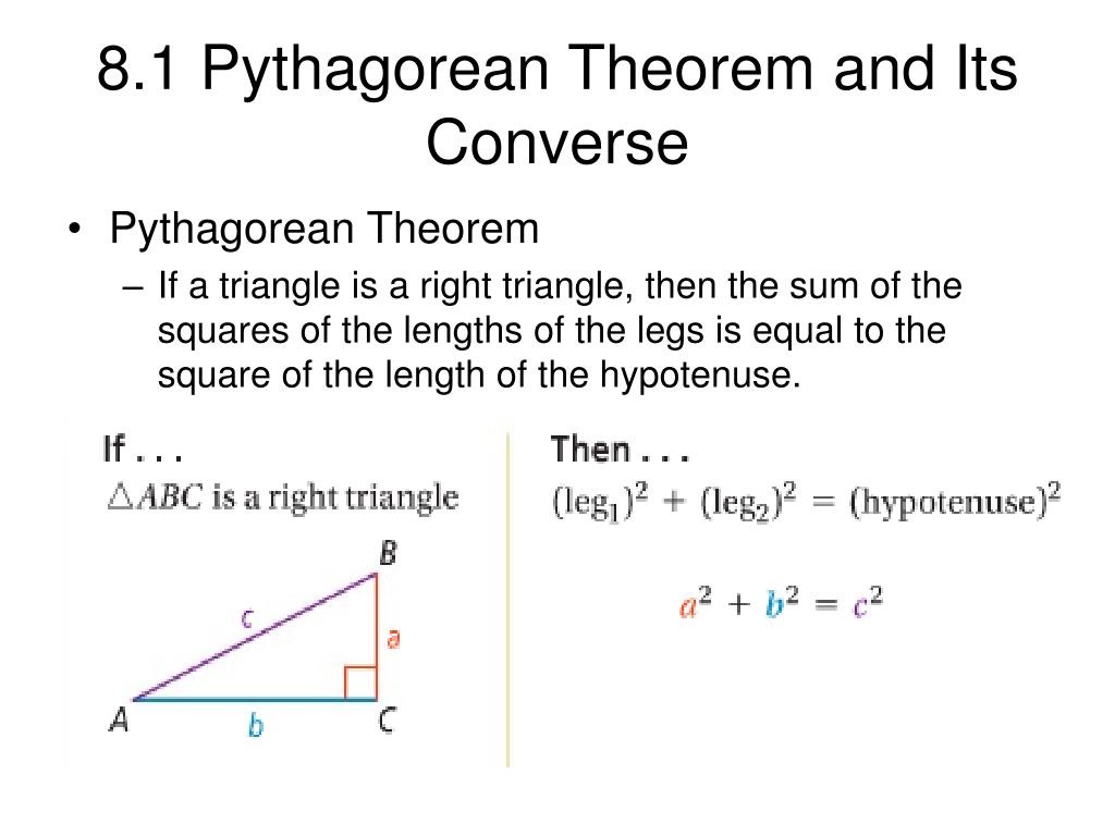 PPT - 8.1 Pythagorean Theorem and Its Converse PowerPoint Presentation ...