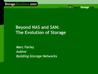 Beyond NAS and SAN: The Evolution of Storage