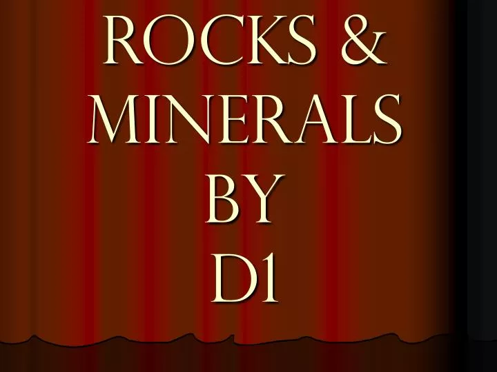 rocks minerals by d1