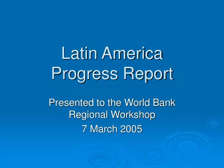latin america progress report